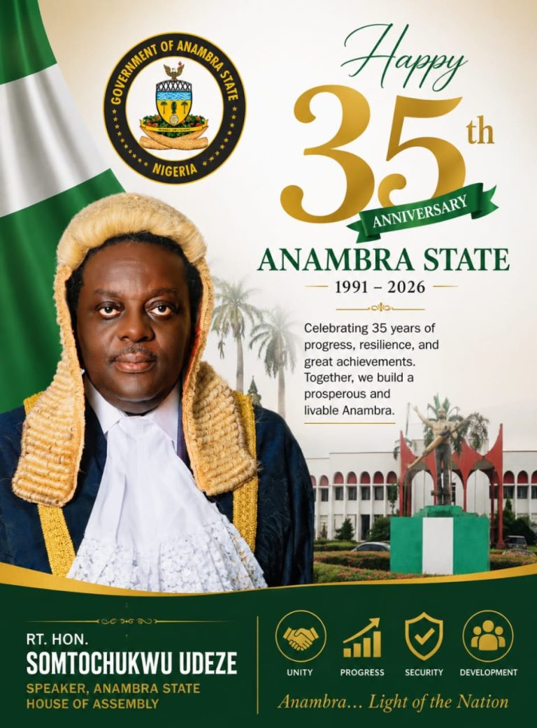 ANAMBRA @ 35: SPEAKER UDEZE HAILS STATE’S 35 YEARS OF GROWTH, COMMENDS SUCCESSIVE LEADERS